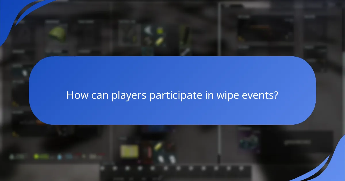 What promotional offers are available during wipe events?