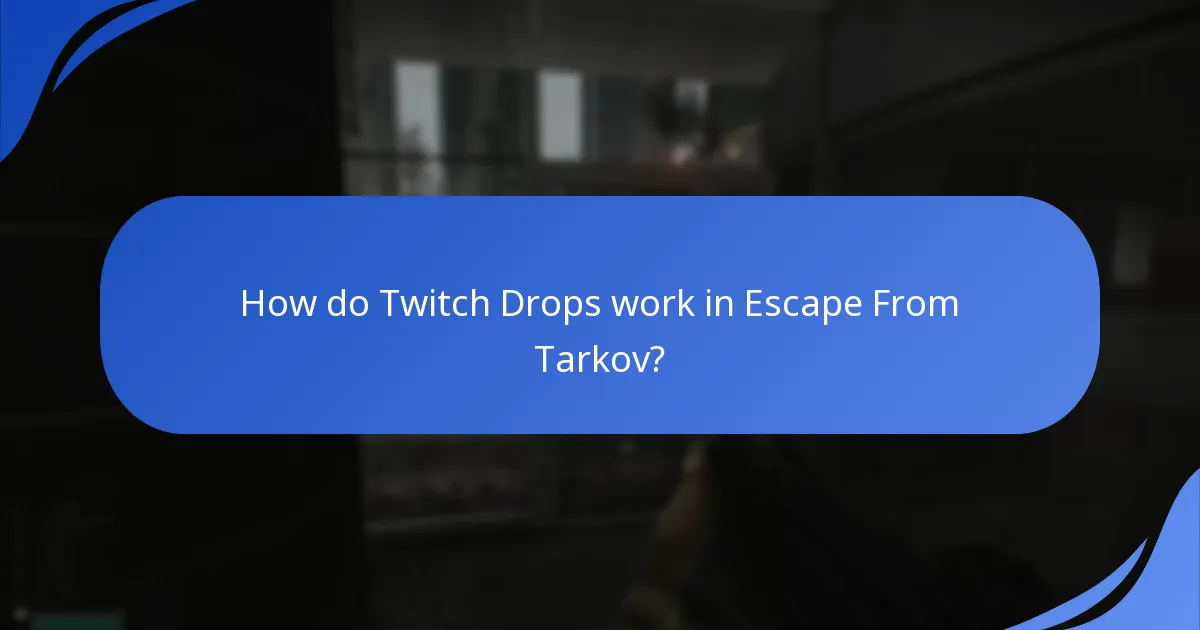 What are the account requirements for participating in Twitch Drops?