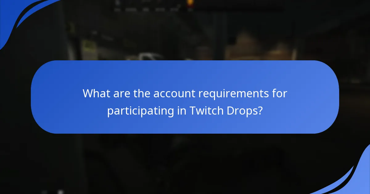 What are the participation rules for Escape From Tarkov Twitch Drops?