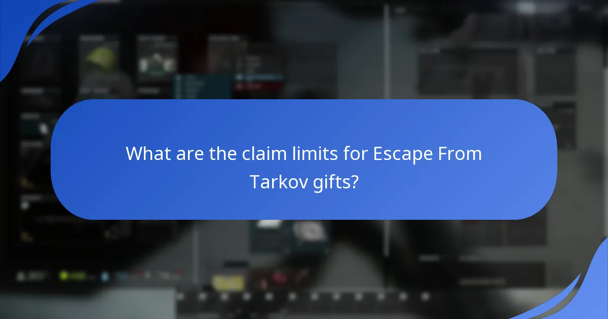 How to maximise the benefits of gift claims in Escape From Tarkov?
